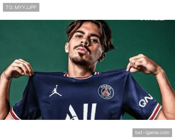 维蒂尼亚加盟巴黎首季锁定主力的适应速度解析 维蒂尼亚加盟巴黎首季锁定主力的适应速度解析